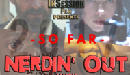 Podcast: Nerdin’ Out Vol 16 – Ep. 215 Bonus Content