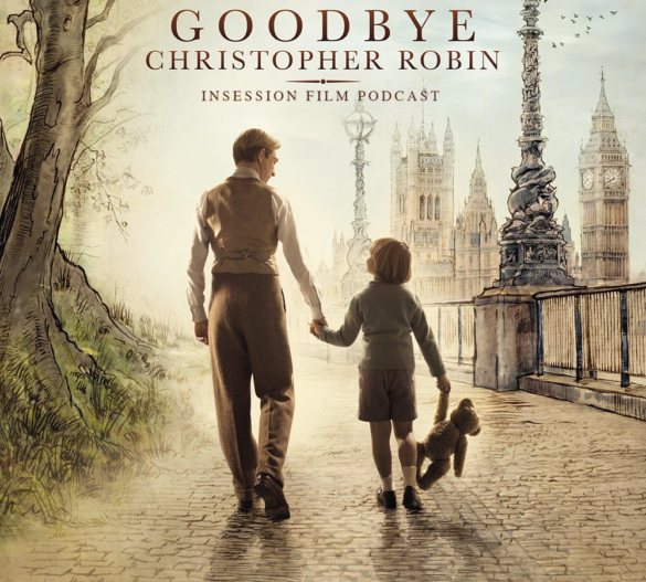Podcast: Goodbye Christopher Robin, Loving Vincent – Extra Film
