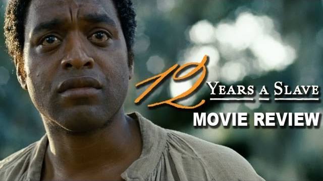 Video Review: 12 Years A Slave