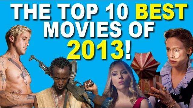 Featured: Top 10 Movies of 2013 (Second Rate Report’s List)