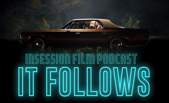 Podcast: It Follows, World 1-1 Interview – Extra Film