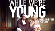Podcast: While We’re Young, Top 3 Movie Couples We’d Hang Out With – Episode 113