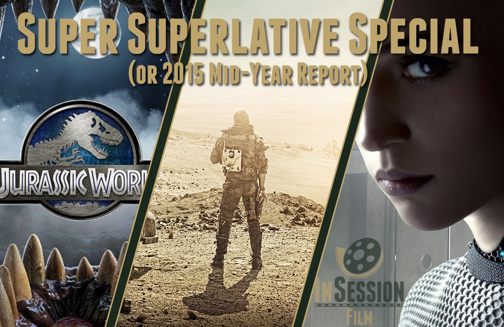 Podcast: Super Superlative Special (or 2015 Mid-Year Report) – Extra Film