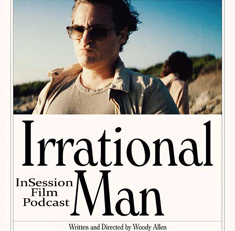 Podcast: Irrational Man, The Stanford Prison Experiment – Extra Film