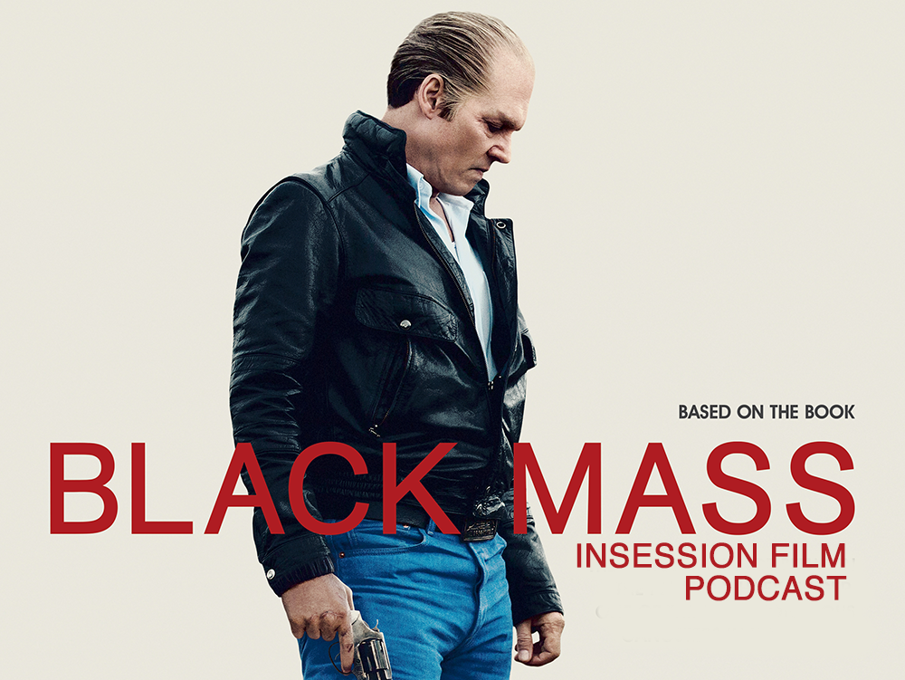 Podcast: Black Mass, Top 3 Movie Gangsters – Episode 135