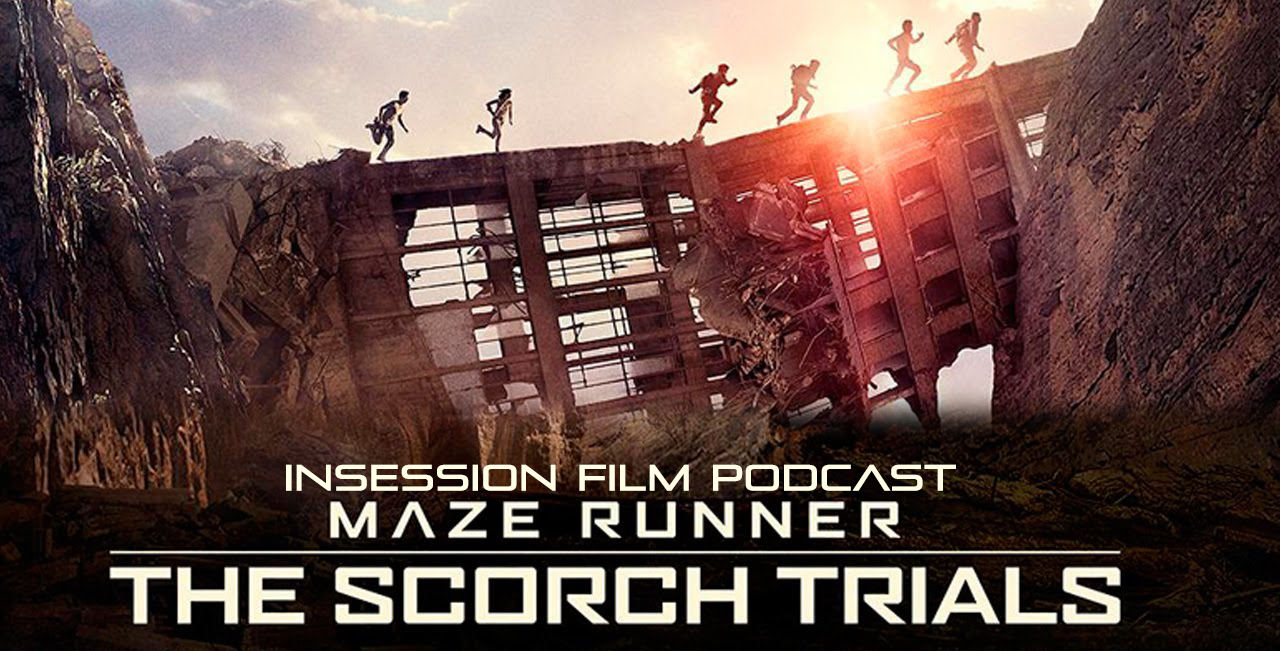 Podcast: Maze Runner: The Scorch Trials, Grandma – Extra Film