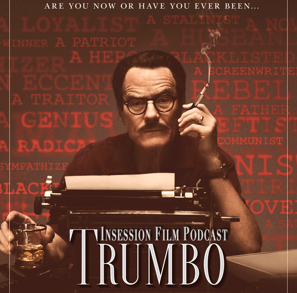 Podcast: Trumbo, I’ll See You in My Dreams – Extra Film
