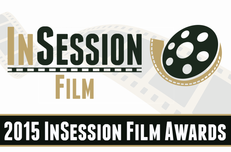 Podcast: 2015 InSession Film Awards – Episode 152 (Part 1)