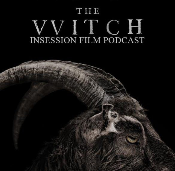 Podcast: The Witch, Top 3 Horror Films of 21st Century (so far) – Episode 157