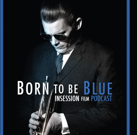 Podcast: Born to Be Blue, The Infiltrator – Extra Film