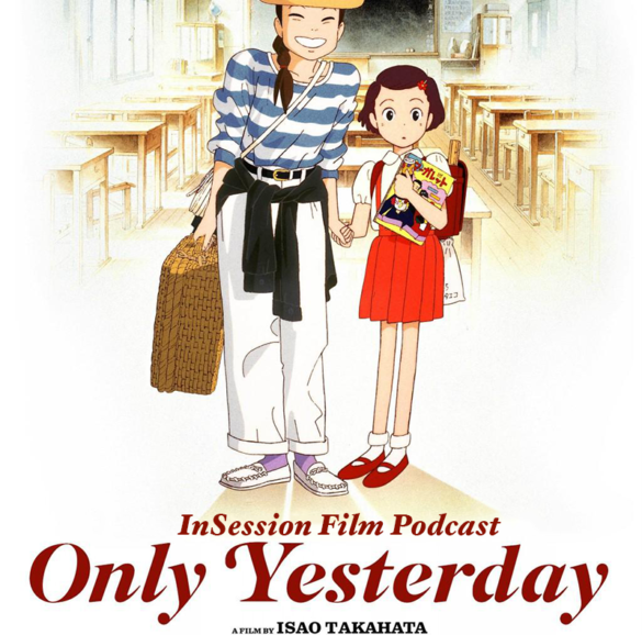 Podcast: Only Yesterday, Top 3 Studio Ghibli Films, Breathless – Episode 177