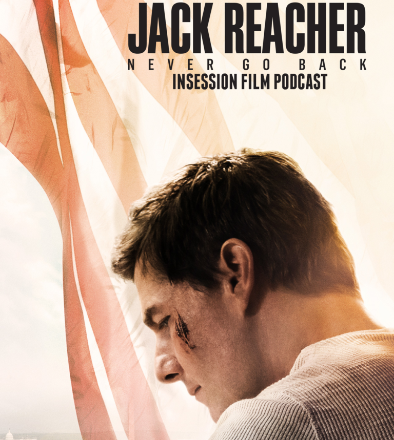 Podcast: Jack Reacher: Never Go Back, Top 3 Tom Cruise Quotes, The Order of the Phoenix – Episode 192