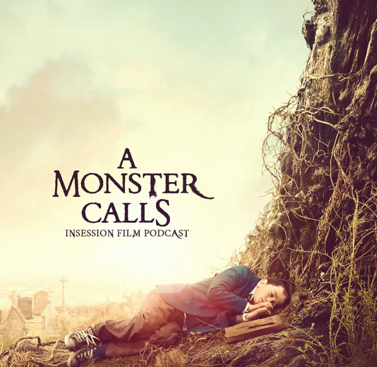 Podcast: A Monster Calls, Top 3 Scenes of 2016 – Episode 203