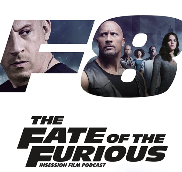 Podcast: The Fate of the Furious, Top 3 Car Chases (Revisited) – Episode 217