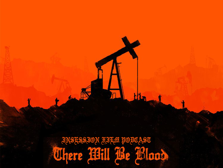 Podcast: There Will Be Blood, Top 5 Movies of 2007 – Episode 236