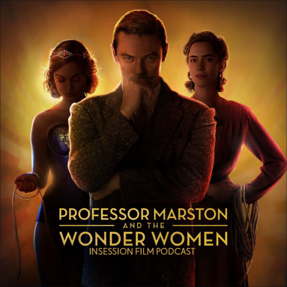 Podcast: Professor Marston and the Wonder Women, Maudie – Extra Film