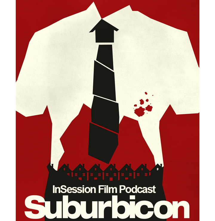 Podcast: Suburbicon, Top 3 Movies About Suburbia – Episode 245