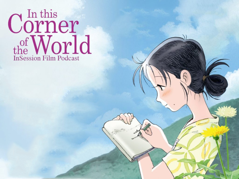 Podcast: In This Corner of the World / My Happy Family – Extra Film