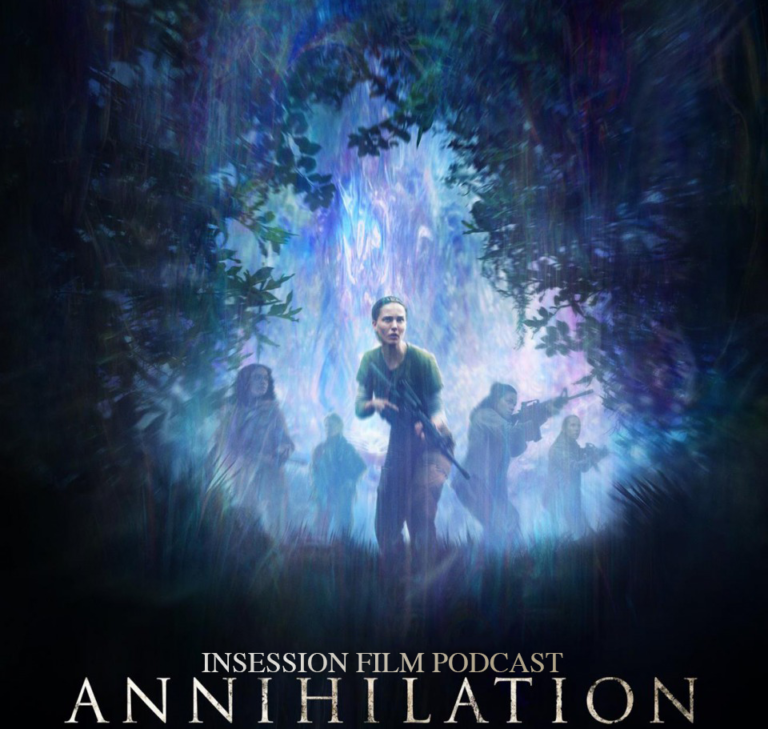 Podcast: Annihilation / 2018 Oscar Predictions – Episode 262