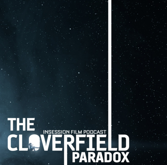 Podcast: The Cloverfield Paradox / A Futile and Stupid Gesture – Extra Film