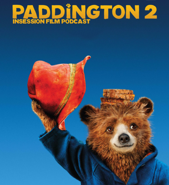 Podcast: Paddington 2 / Top 3 Movie Sequels – Episode 259