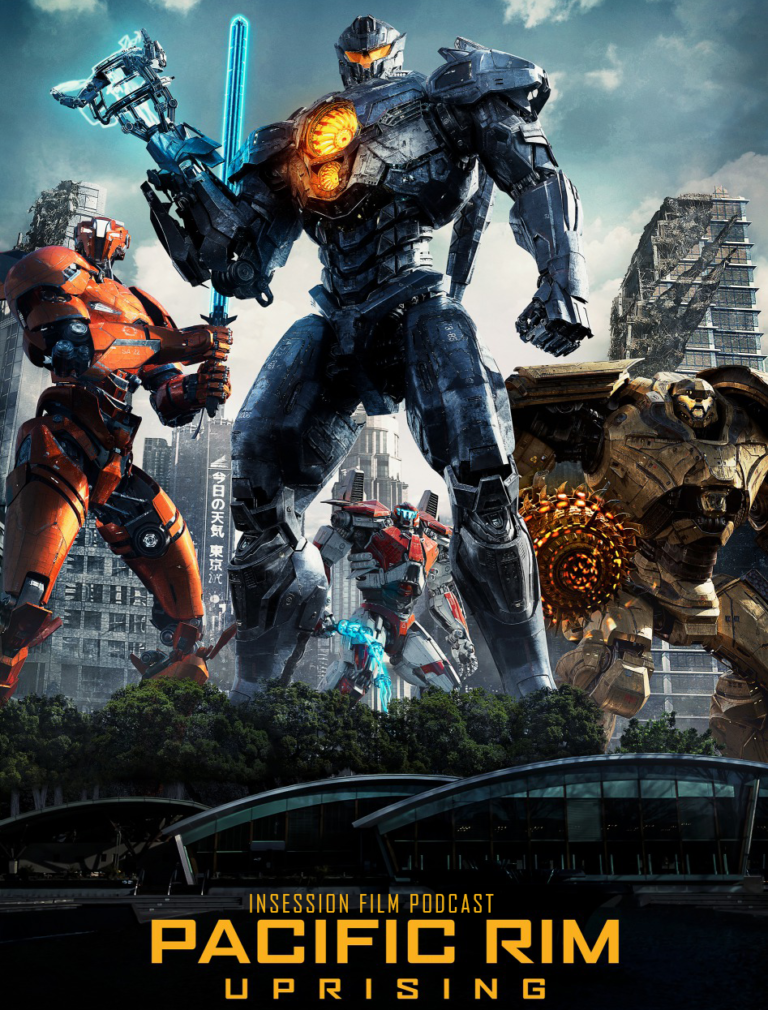 Podcast: Pacific Rim Uprising / Top 3 Jaeger Pilot Duos (revisited) / Rashomon – Episode 266