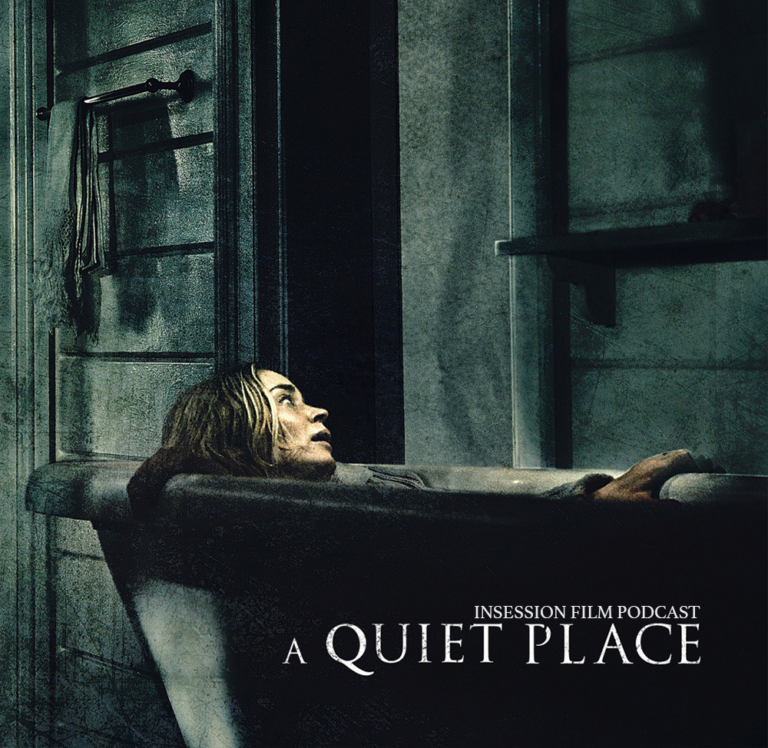 Podcast: A Quiet Place / Top 3 Moments of Silence – Episode 268