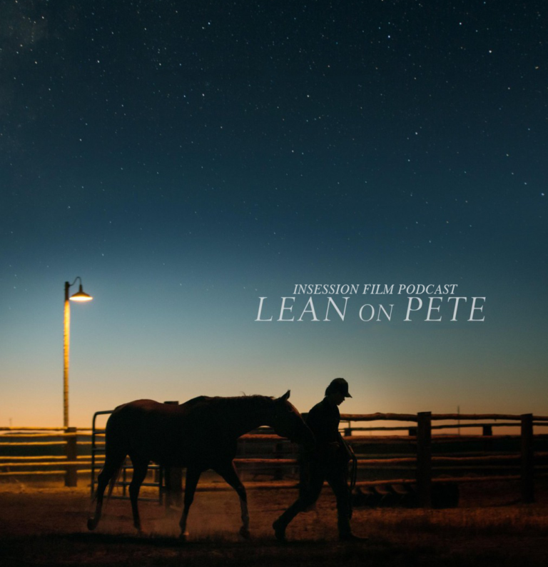 Podcast: Lean on Pete / Kodachrome – Extra Film
