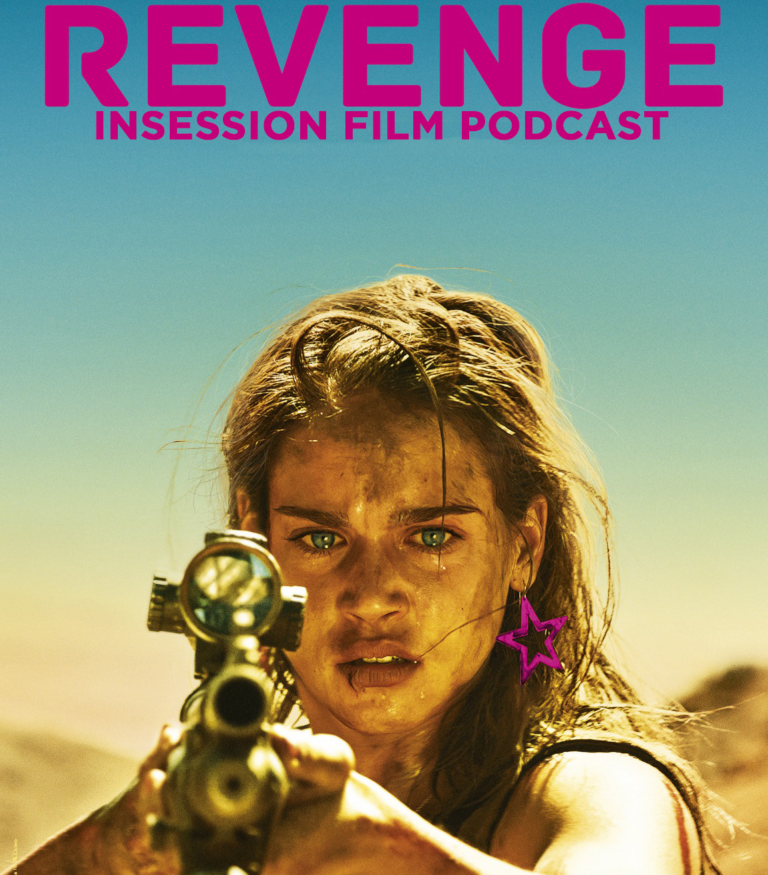 Podcast: Revenge / Journey’s End – Extra Film