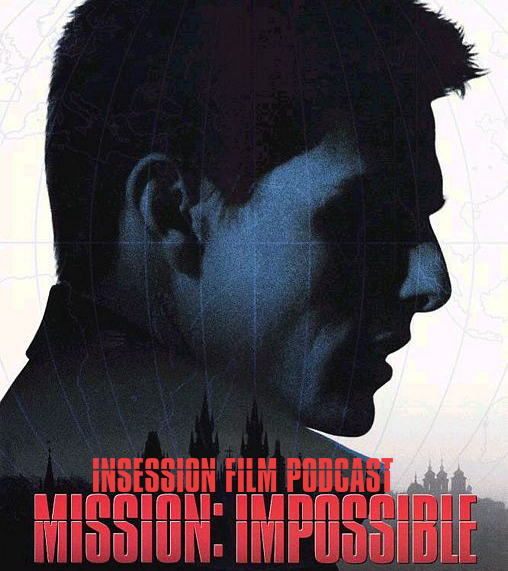 Podcast: Mission: Impossible Retrospective – Extra Film