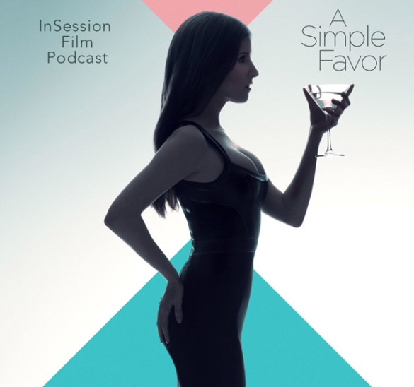 Podcast: A Simple Favor / Damsel – Extra Film
