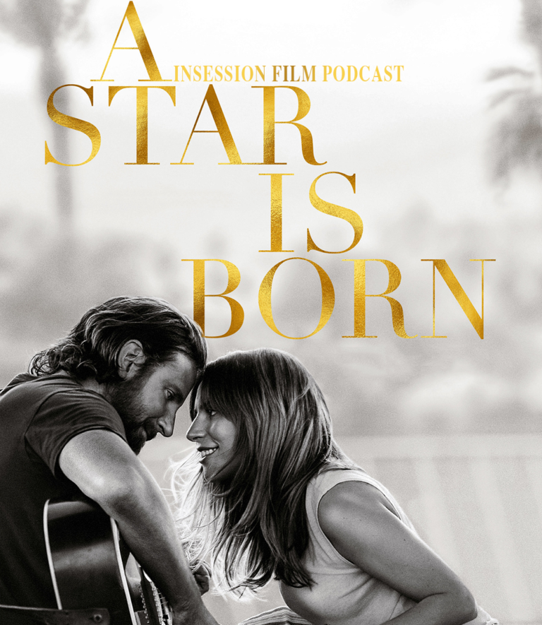 Podcast: A Star is Born / Top 3 Musical Performances – Episode 294