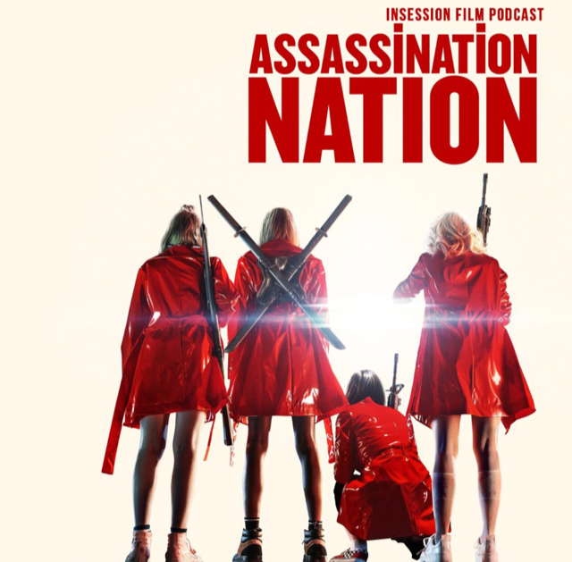 Podcast: Assassination Nation / Blaze – Extra Film