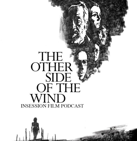 Podcast: The Other Side of the Wind / Boy Erased – Extra Film