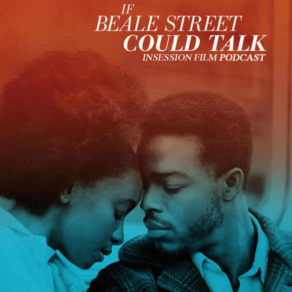 Podcast: If Beale Street Could Talk / Vice / Top 3 Comedic Scenes of 2018 – Episode 306
