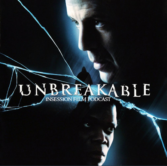 Podcast: Unbreakable / The Sixth Sense – Extra Film