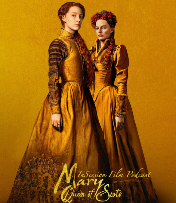 Podcast: Mary Queen of Scots / Aquaman – Extra Film