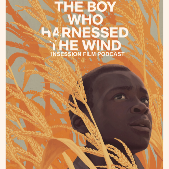 Podcast: Paddleton / The Boy Who Harnessed the Wind – Extra Film