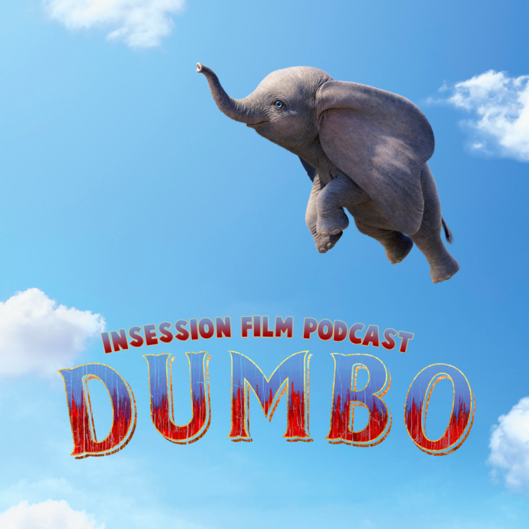 Podcast: Dumbo / Top 3 Tim Burton Scenes – Episode 319