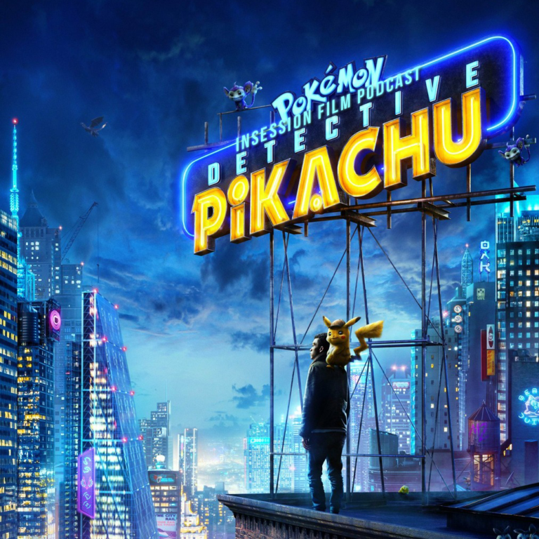 Podcast: Detective Pikachu / Top 3 Movie Detectives – Episode 325