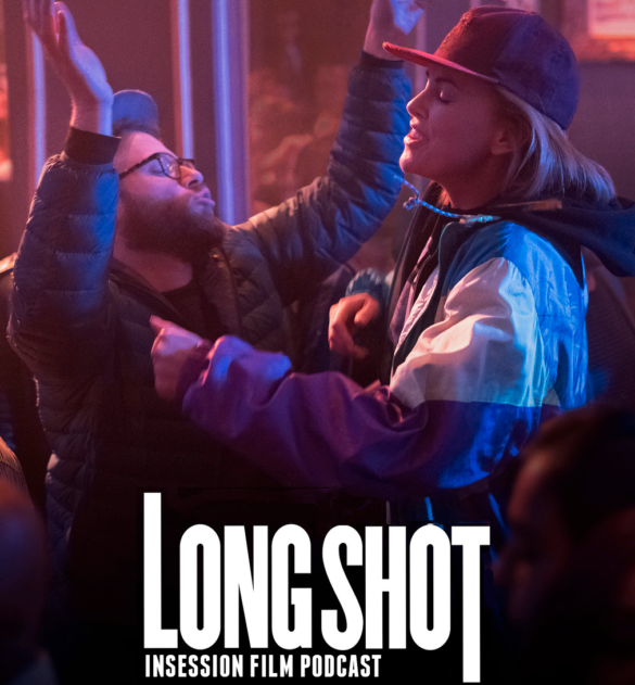 Podcast: Long Shot / Top 5 Expectations for Summer 2019 – Episode 324