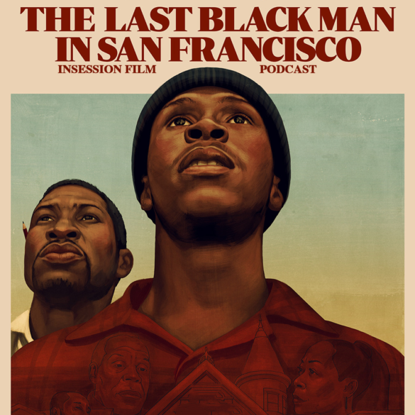 Podcast: The Last Black Man in San Francisco / Fast Color – Extra Film