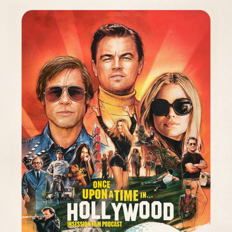 Podcast: Once Upon a Time…in Hollywood / Top 3 Quentin Tarantino Scenes – Episode 336
