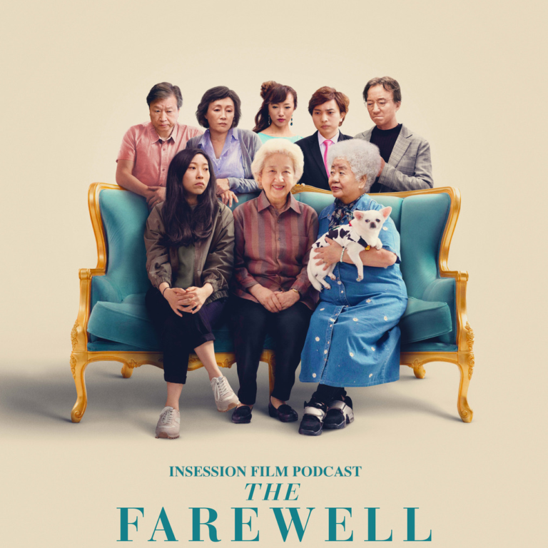 Podcast: The Farewell / Lulu Wang Interview / Top 3 Goodbye Scenes – Episode 337