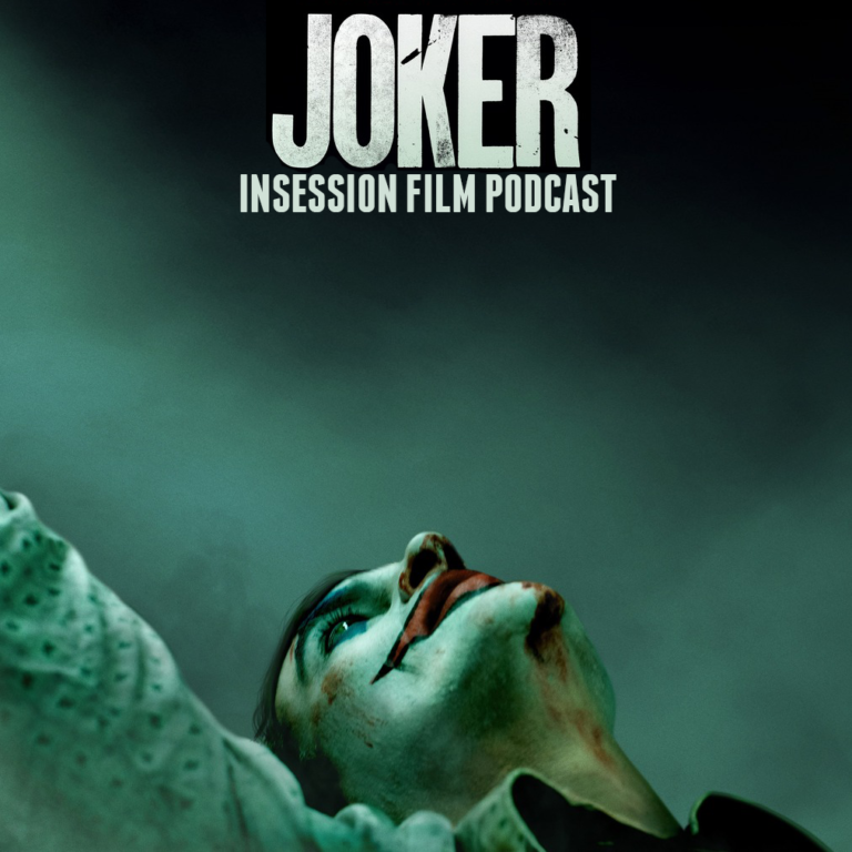 Podcast: Joker / Top 3 Joaquin Phoenix Scenes – Episode 346
