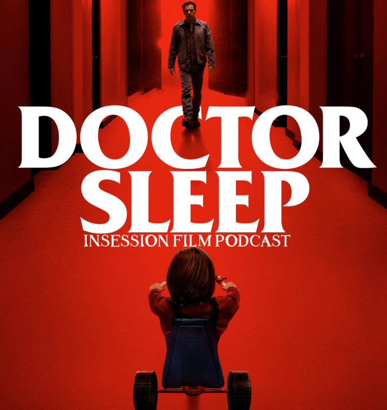 Podcast: Doctor Sleep / Cries and Whispers – Episode 351