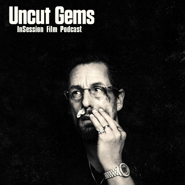 Podcast: Uncut Gems / Clemency – Extra Film