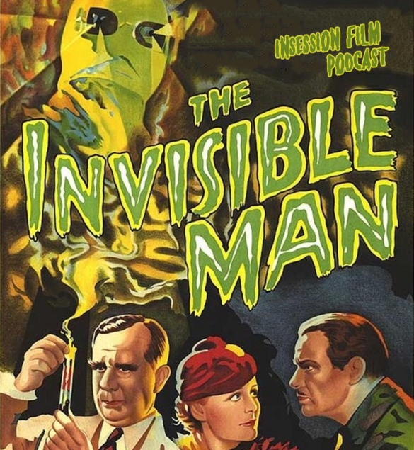 Podcast: The Invisible Man (1933) / The Lodge – Episode 366
