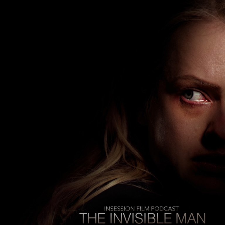 Podcast: The Invisible Man (2020) / Top 3 Actress Performances in Horror Films – Episode 367