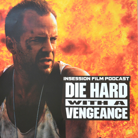 Podcast: Die Hard with a Vengeance / Top 3 Action Heroes – Episode 380